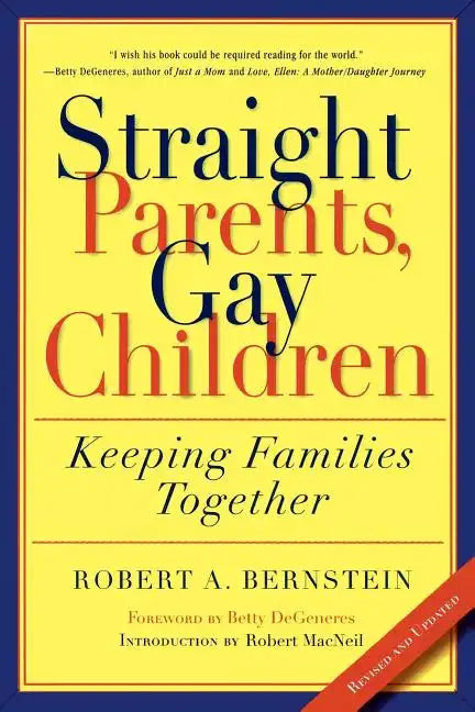 Straight Parents, Gay Children: Keeping Families Together - Paperback