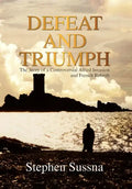 Defeat and Triumph - Hardcover