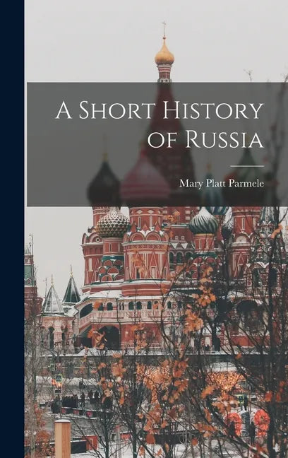 A Short History of Russia - Hardcover