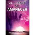 Al Llegar del Amanecer - Hardcover