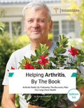 Helping Arthritis, By The Book: Arthritis Relief, By Following The Recovery Plan For Long-Term Health - Paperback