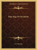 Raja Yoga or Occultism - Paperback