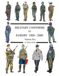 MILITARY UNIFORMS IN EUROPE 1900 - 2000 Volume Two - Paperback
