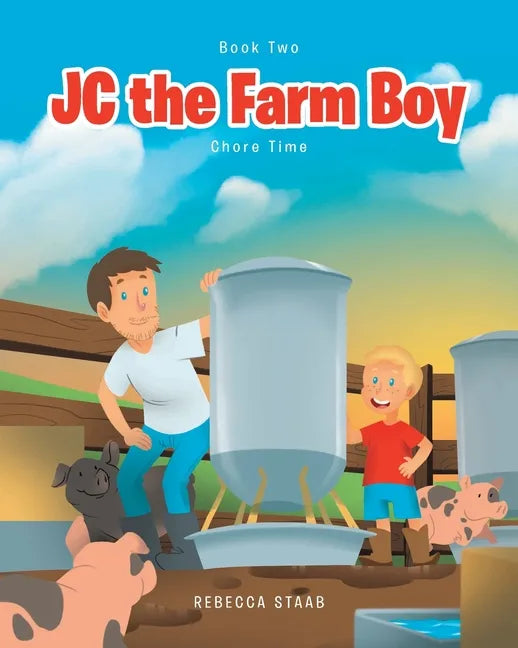 JC the Farm Boy: Chore Time: Book Two - Paperback