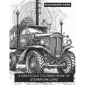 Steampunk Cars: A Grayscale Coloring Book of Steampunk Cars - Paperback