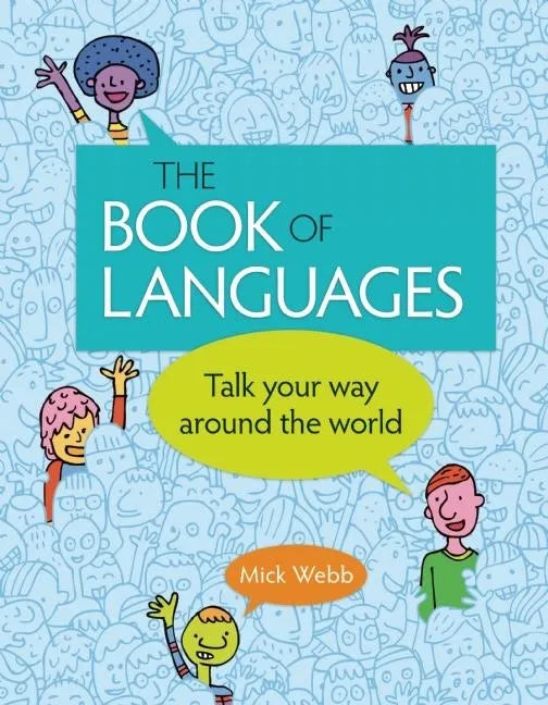 The Book of Languages: Talk Your Way Around the World - Paperback