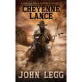 Cheyenne Lance - Library Binding