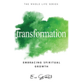 Transformation: Embracing Spiritual Growth - Paperback