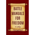 Battle Manuals for Freedom Collection: Know Your Medical Rights / Know Your Lawful Rights / Know Your Financial Rights - Paperback