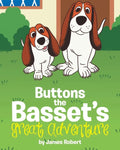 Buttons the Basset's Great Adventure - Paperback