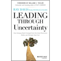 Leading Through Uncertainty: How Umpqua Bank Emerged from the Great Recession Better and Stronger than Ever - Hardcover