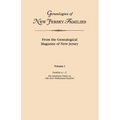 Genealogies of New Jersey Families. from the Genealogical Magazine of New Jersey. Volume I, Families A-Z, and Pre-American Notes on Old New Netherland - Paperback