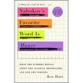 Nabokov's Favorite Word Is Mauve: What the Numbers Reveal about the Classics, Bestsellers, and Our Own Writing - Paperback
