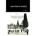 Our Time in Tarsus - Paperback