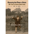 Uncovering their Names and Stories: 300+ years of a German-Jewish family 1697-2024 - Paperback