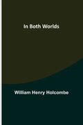 In Both Worlds - Paperback