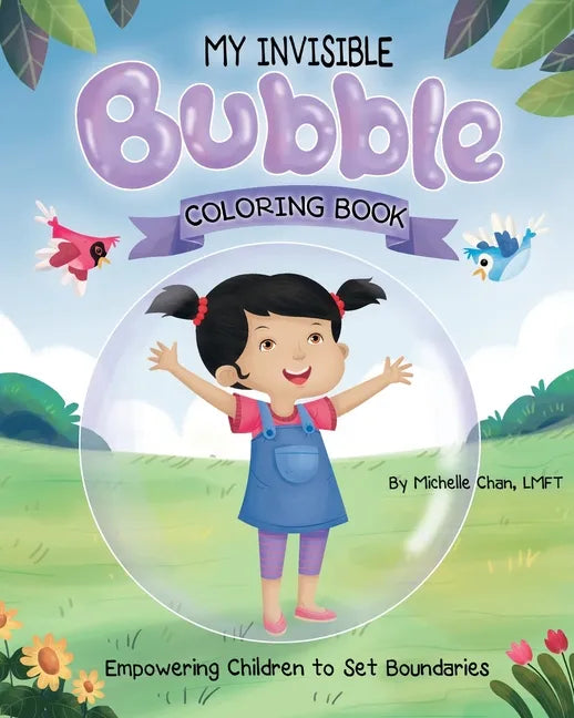 MY INVISIBLE Bubble Coloring Book: Empowering Children to Set Boundaries - Paperback