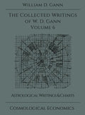 Collected Writings of W.D. Gann - Volume 6 - Hardcover
