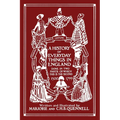 A History of Everyday Things in England, Volume II, 1500-1799 (Black and White Edition) (Yesterday's Classics) - Paperback