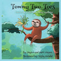Tommy Two-Toes: Teaches The Jungle About Being Vegetarian - Paperback