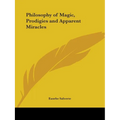 Philosophy of Magic, Prodigies and Apparent Miracles - Paperback