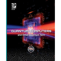 Quantum Computers and Other Quantum Tech - Paperback