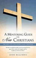 A mentoring guide for new Christians. - Paperback