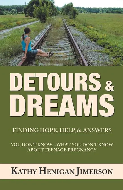 Detours & Dreams: Finding Hope, Help, & Answers - Paperback