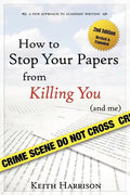 How to Stop Your Papers from Killing You (and Me) - Paperback