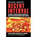 Decent Interval: An Insider's Account of Saigon's Indecent End Told by the Cia's Chief Strategy Analyst in Vietnam - Paperback