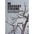 No Ordinary Stalking: a look at organized stalking and electronic harassment - Hardcover