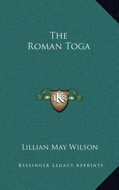 The Roman Toga - Hardcover