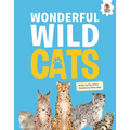 Wonderful Wild Cats: An Illustrated Guide - Library Binding