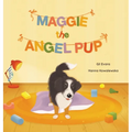 Maggie the Angel Pup. - Hardcover