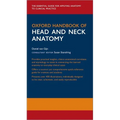Oxford Handbook of Head and Neck Anatomy - Paperback