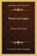 Winds and Lights: African Fairy Tales - Paperback