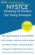 NYSTCE Educating All Students - Test Taking Strategies: NYSTCE EAS 201 Exam - Free Online Tutoring - New 2020 Edition - The latest strategies to pass - Paperback