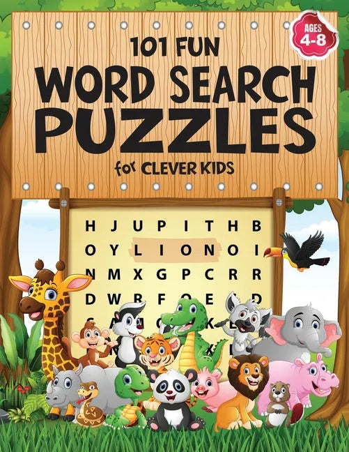 101 Fun Word Search Puzzles for Clever Kids 4-8: First Kids Word Search Puzzle Book ages 4-6 & 6-8. Word for Word Wonder Words Activity for Children 4 - Paperback