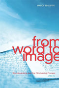 From Word to Image: Storyboarding and the Filmmaking Process - Paperback