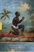Though the Heavens May Fall: The Landmark Trial That Led to the End of Human Slavery - Paperback