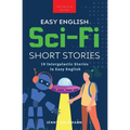 Easy English Sci-Fi Short Stories: 10 Intergalactic Stories in Easy English - Paperback