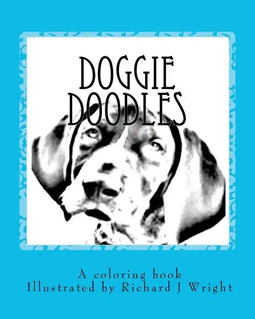 Doggie Doodles: A picture and coloring book of dog breeds. - Paperback