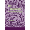 The Hidden Power and Other Papers Upon Mental Science - Paperback