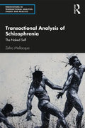 Transactional Analysis of Schizophrenia: The Naked Self - Paperback