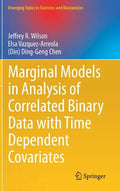 Marginal Models in Analysis of Correlated Binary Data with Time Dependent Covariates - Hardcover