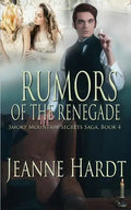 Rumors of the Renegade - Paperback