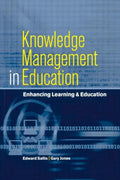 Knowledge Management in Education: Enhancing Learning & Education - Paperback
