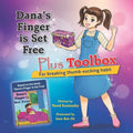 Dana's Finger is Set Free Plus Toolbox For breaking thumb-sucking habit - Paperback