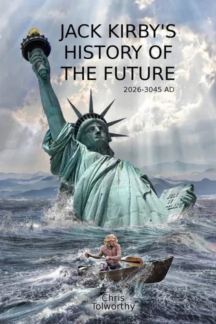 Jack Kirby's History of the Future: 2026 and the Great Disaster - Paperback