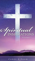 Spiritual Inspirations: Volume 1 - Hardcover